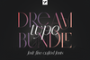 Dream Type Bundle - 4 creative fonts
