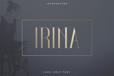 Irina Luxe Serif Font