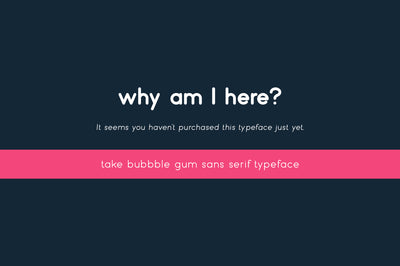 Bubbble Gum - sans serif typeface